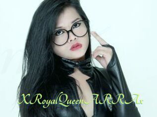 XRoyalQueenARRAx