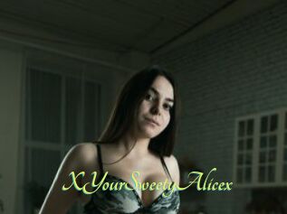 XYourSweetyAlicex