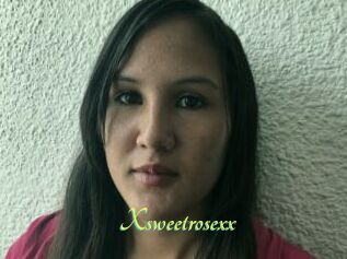 Xsweetrosexx