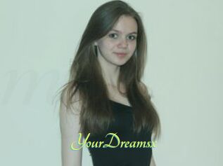 YourDreamsx